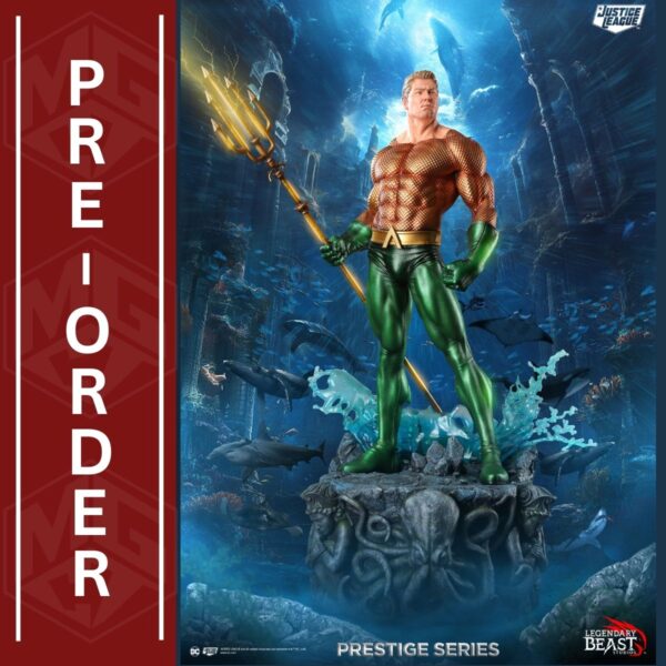 Legendary Beast Studios: AQUAMAN 1/3 SCALE PRESTIGE SERIES – REGULAR EDITION